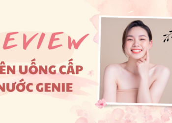 Viên uống cấp nước Genie, review sau 2 tháng sử dụng