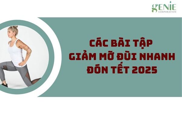 Các bài tập giảm mỡ đùi nhanh nhất kịp đón tết 2025