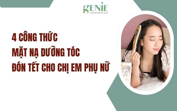 4 công thức mặt nạ dưỡng tóc đón Tết cho chị em phụ nữ