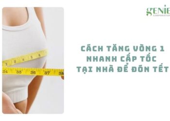 Các cách tăng vòng 1 nhanh cấp tốc tại nhà để đón Tết